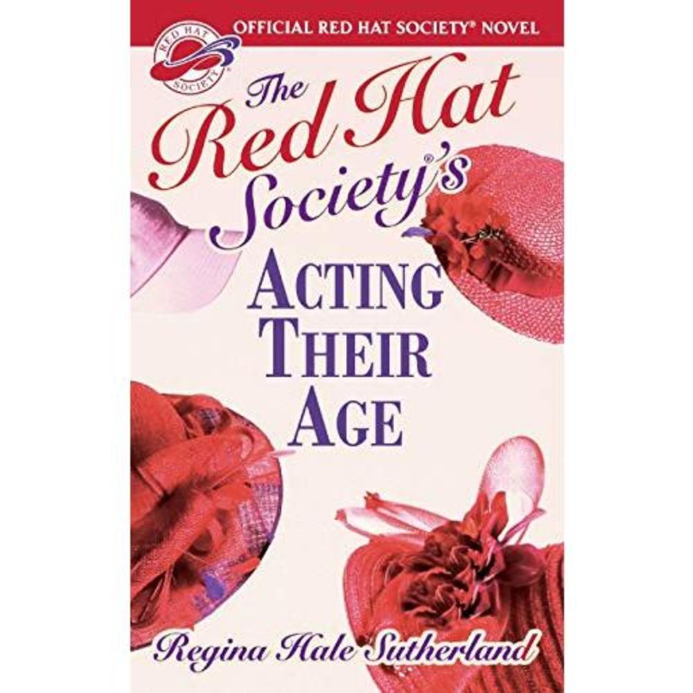 The Red Hat Societys Acting Their Age (Mass Market Paperback)
